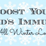Boost Your Child’s Immunity All Winter Long