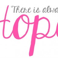 There is Always Hope