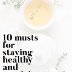 10 Musts for Staying Healthy and Surviving Winter